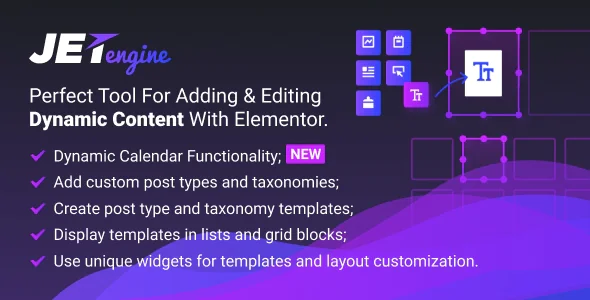 JetEngine v3.5.4 - Adding &amp; Editing Dynamic Content