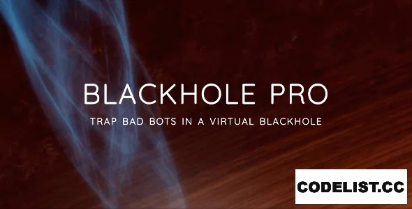 Blackhole Pro v3.5.1 - Trap Bad Bots In a Virtual Blackhole