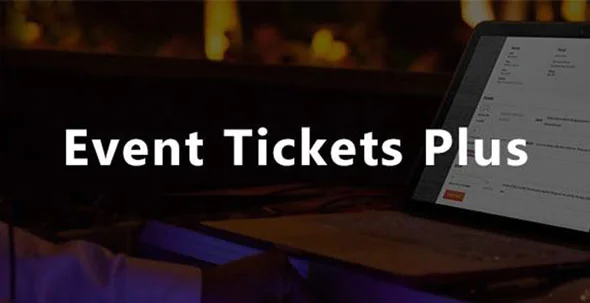 Event Tickets Plus v6.1.1