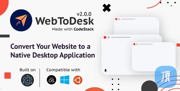 WebToDesk v2.0 - 将您的网站转换为本地桌面应用程序-第1张图片-Ceacer网络