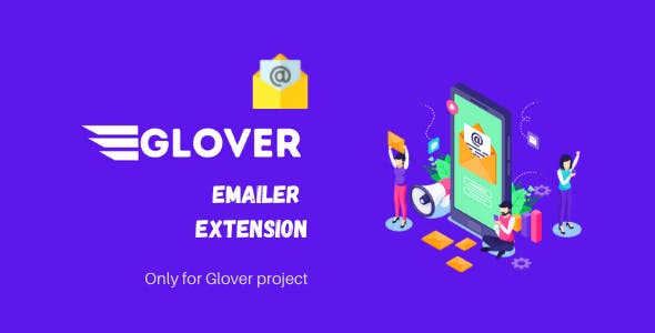 Emailer v1.0 – Glover email marketing extension