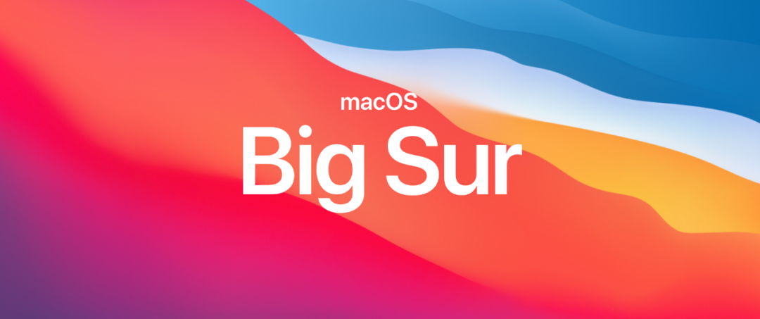 苹果发布全新电脑系统macOS11BigSur，库克催你换新-第1张图片-Ceacer网络